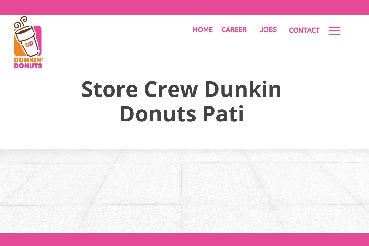 Store Crew Dunkin Donuts Pati