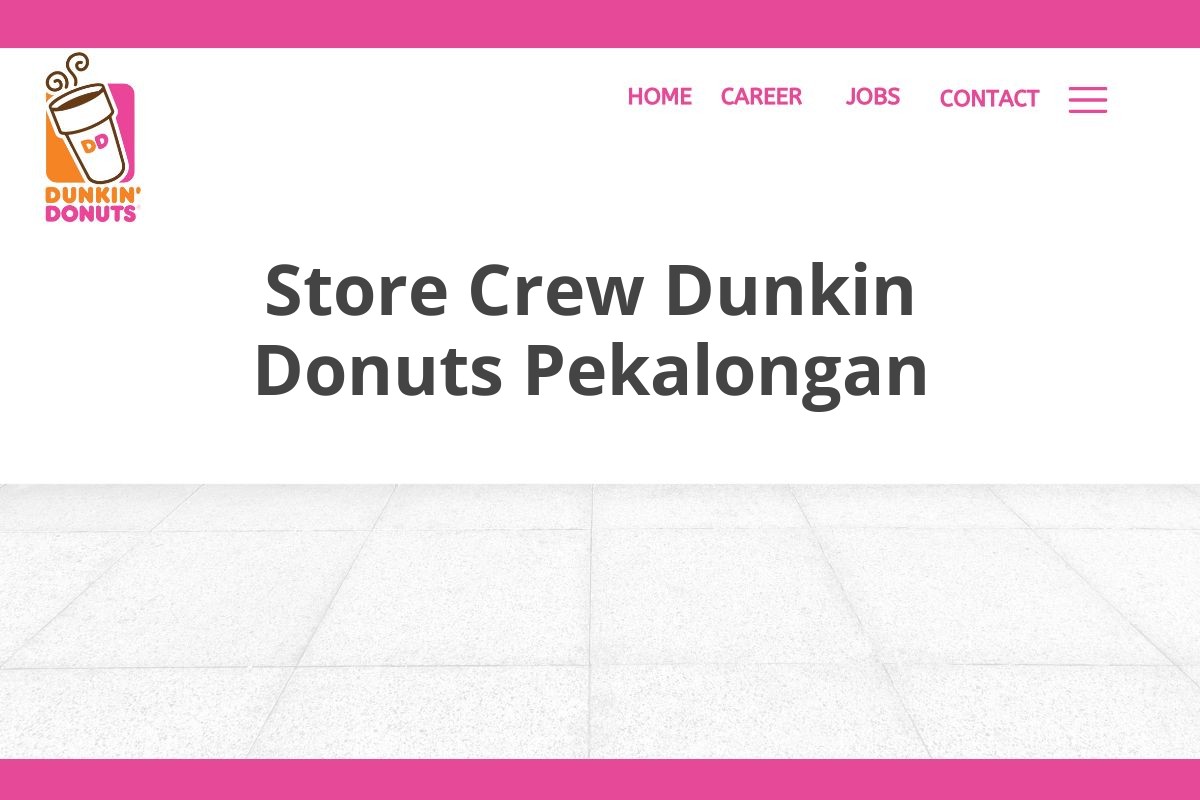 Store Crew Dunkin Donuts Pekalongan