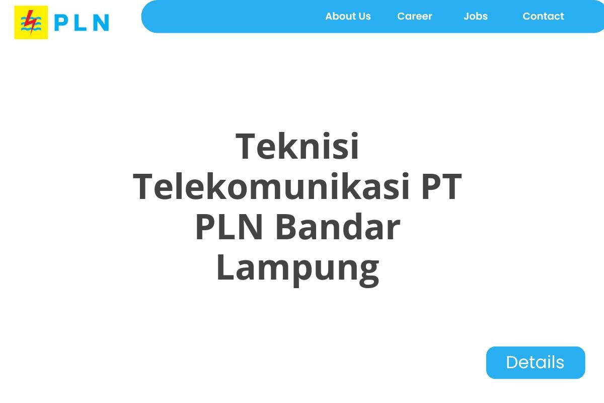 Teknisi Telekomunikasi PT PLN Bandar Lampung