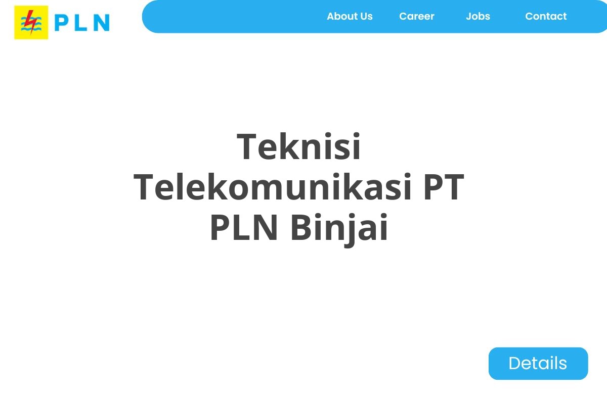 Teknisi Telekomunikasi PT PLN Binjai