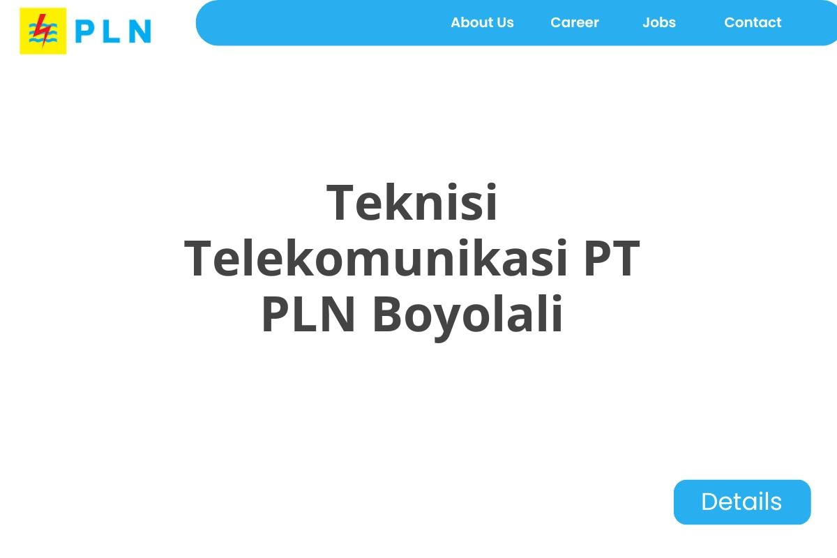 Teknisi Telekomunikasi PT PLN Boyolali