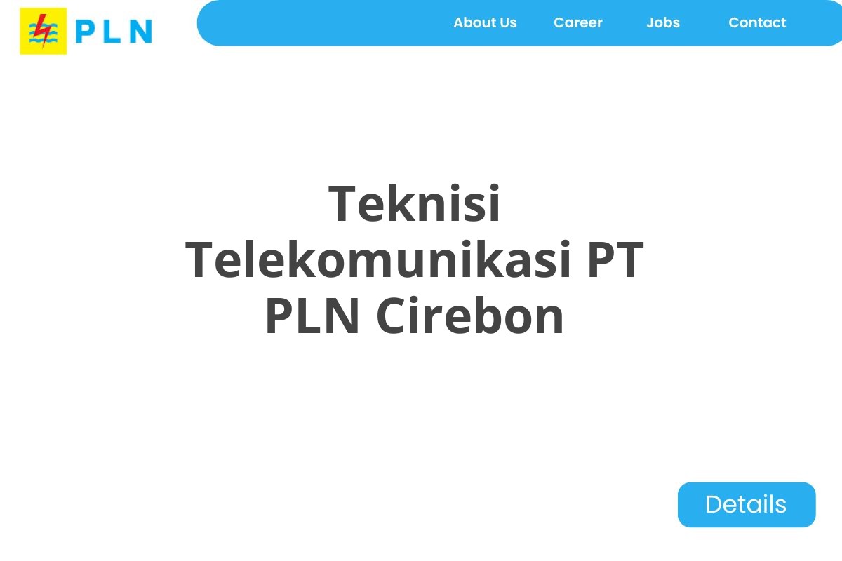 Teknisi Telekomunikasi PT PLN Cirebon