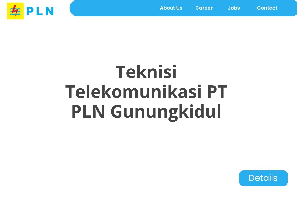 Teknisi Telekomunikasi PT PLN Gunungkidul