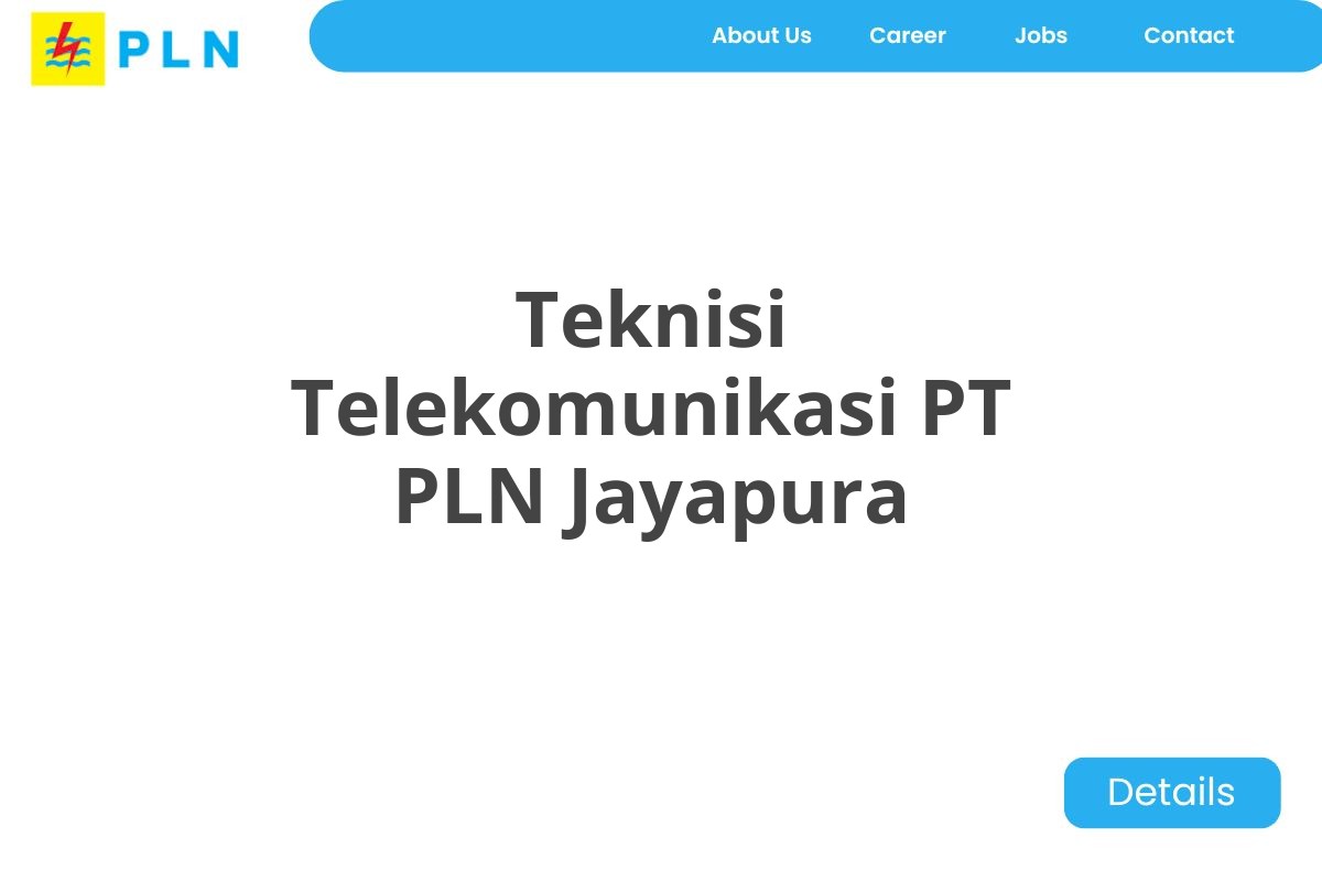 Teknisi Telekomunikasi PT PLN Jayapura