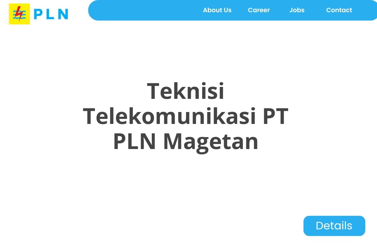 Teknisi Telekomunikasi PT PLN Magetan