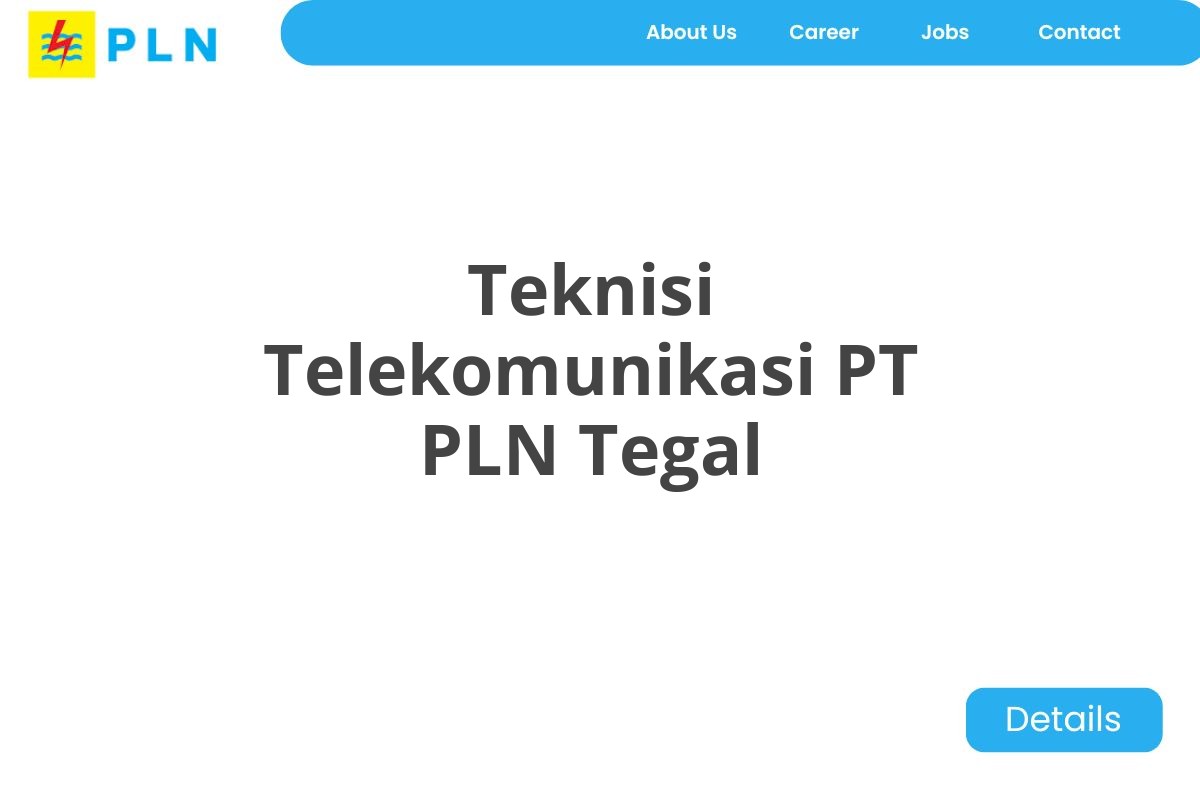 Teknisi Telekomunikasi PT PLN Tegal